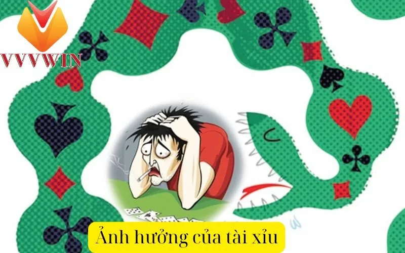 Ảnh hưởng của tài xỉu