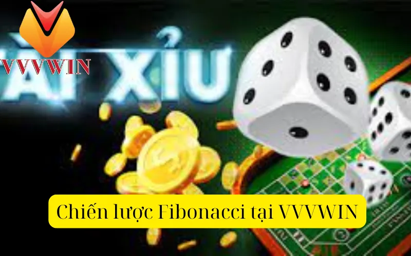 Chiến lược Fibonacci tại VVVWIN