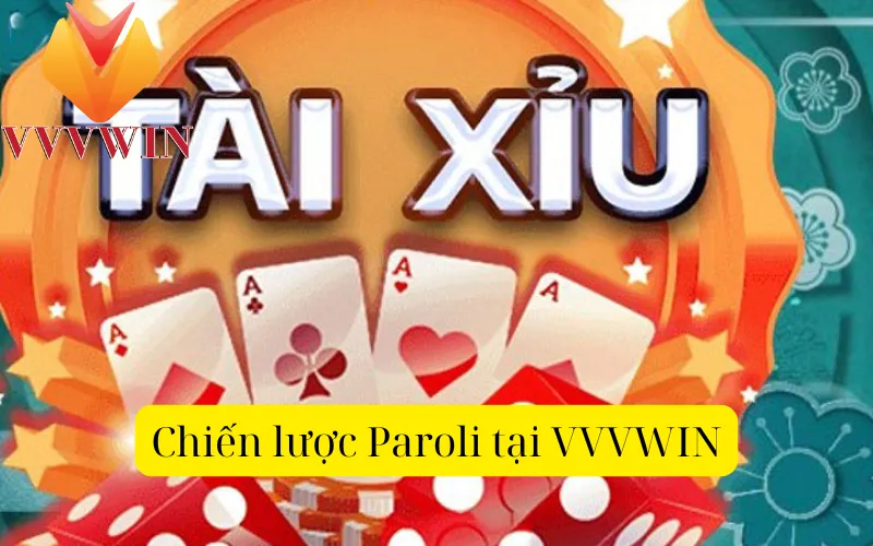 Chiến lược Paroli tại VVVWIN