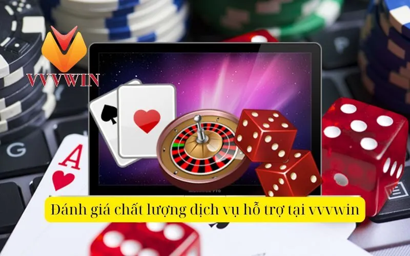 Đánh giá chất lượng dịch vụ hỗ trợ tại vvvwin